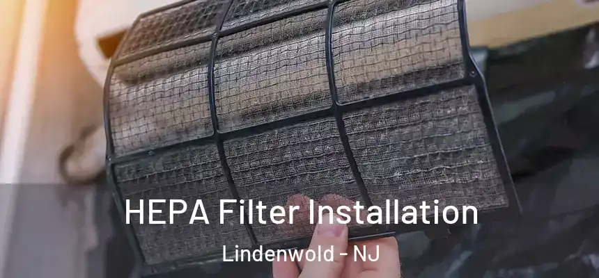  HEPA Filter Installation Lindenwold - NJ